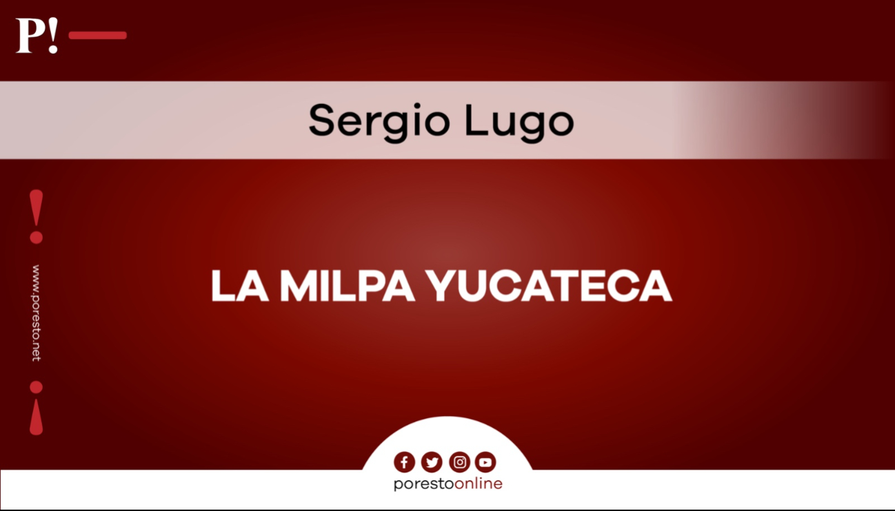 La milpa yucateca La milpa yucateca