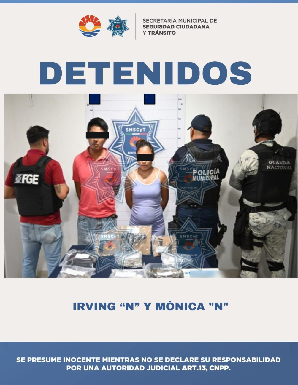 Los detenidos fueron identificados como Irving “N”, de 33 años de edad, y Mónica “N”, de 28 años