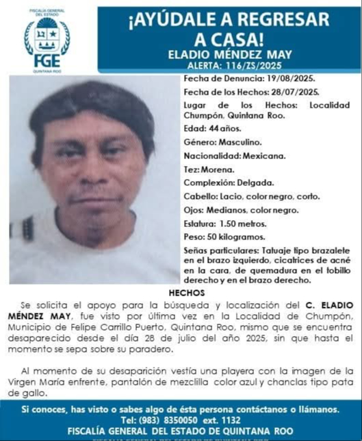 Eladio Méndez May de 44 años de edad fue visto por ´última vez, desde el pasado 28 de julio