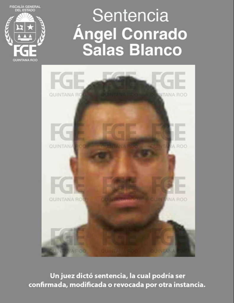 Confirman sentencia de 50 años de prisión para Ángel Conrado Salas Blanco. Confirman sentencia de 50 años de prisión para Ángel Conrado Salas Blanco.