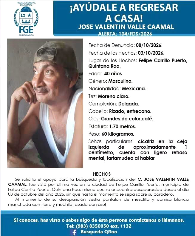 La Fiscalía General del Estado activó la ficha de búsqueda para José Valentín Valle Caamal, de 40 años.