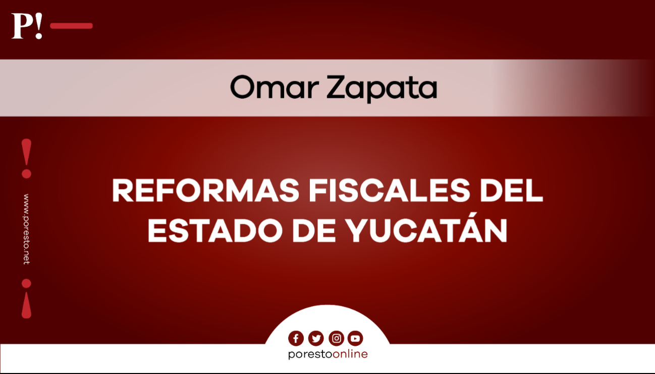 Reformas fiscales del Estado de Yucatán