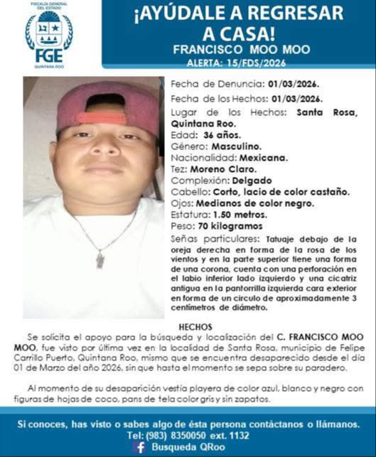 La Fiscalía General del Estado ha activado la ficha de búsqueda a nombre de Francisco Moo Moo