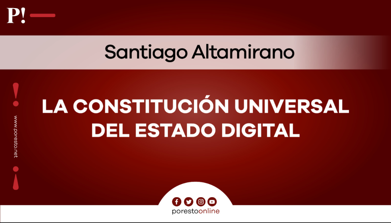 La Constitución Universal del Estado Digital