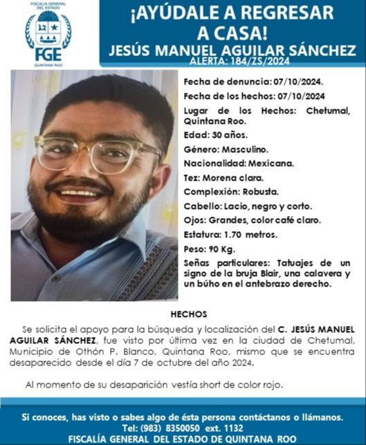 Jesús Manuel Aguilar Sánchez, tenía 30 años de edad al momento de ser visto por última vez el 7 de octubre de 2024
