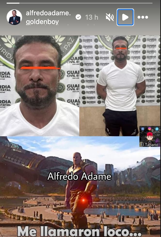 Mensaje de Alfredo Adame tras la detención de El Patrón