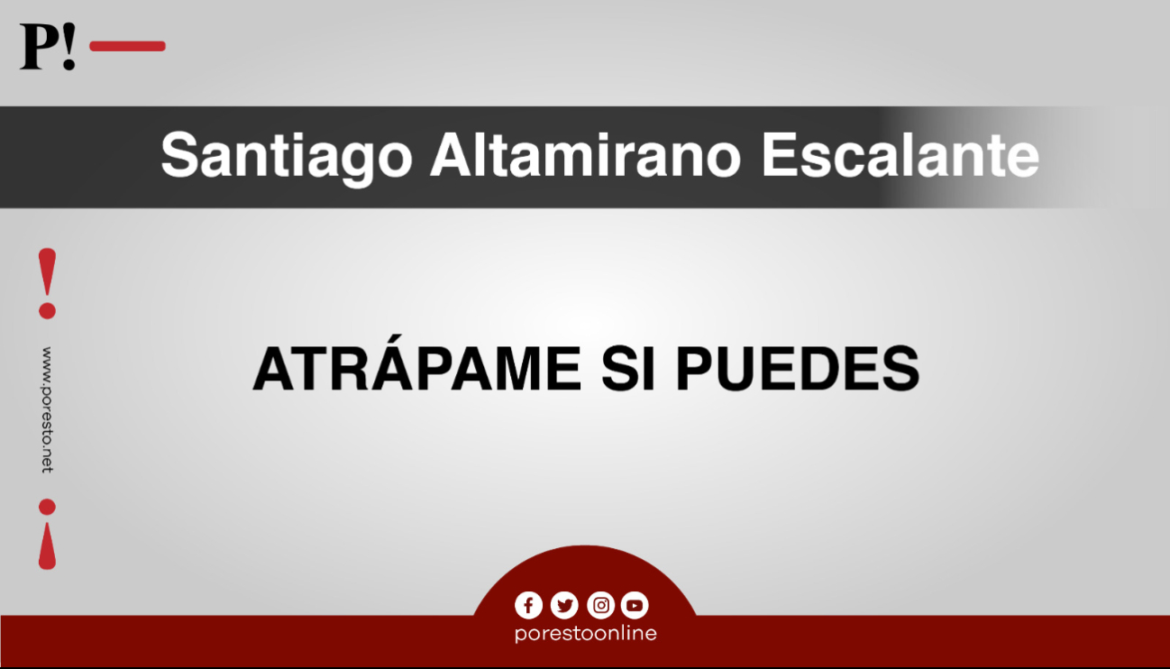 Atrápame si puedes