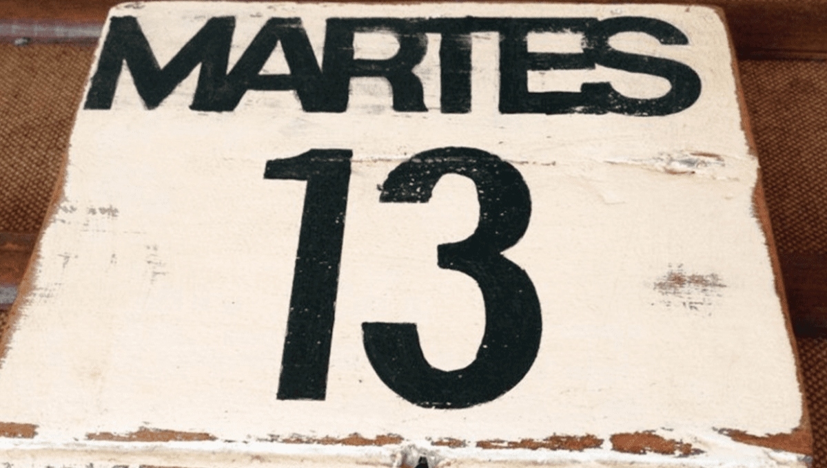 Las connotaciones negativas que se le dan al martes 13 no tienen fundamentos científicos. Foto: Especial Las connotaciones negativas que se le dan al martes 13 no tienen fundamentos científicos. Foto: Especial